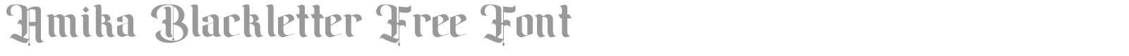 Amika Blackletter font preview